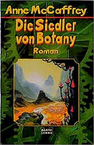 Die Siedler Von Botany by Anne McCaffrey