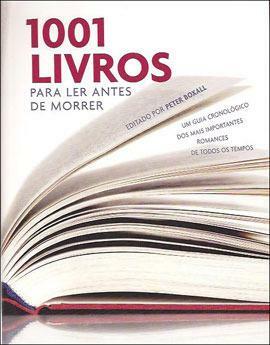 1001 Livros para Ler Antes de Morrer by Peter Boxall
