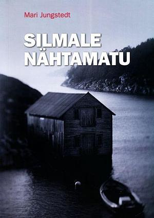 Silmale nähtamatu by Mari Jungstedt