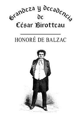 Grandeza y decadencia de César Birotteau, Perfumista - La Casa Nucingen by Honoré de Balzac, María Teresa Gallego Urrutia