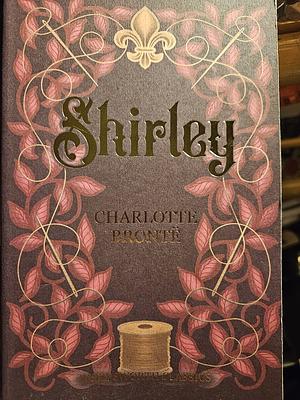 Shirley by Charlotte Brontë