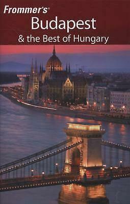 Frommer's Budapest &amp; the Best of Hungary by Ryan James