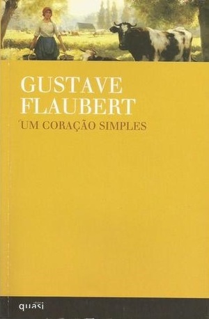 Um Coração Simples by Julio MacHado, Gustave Flaubert, Maria Emanuel Côrte-Real