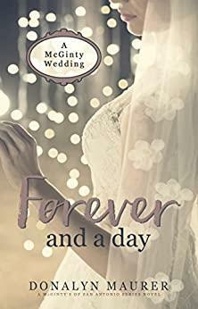 Forever and a Day: A McGinty Wedding by Donalyn Maurer
