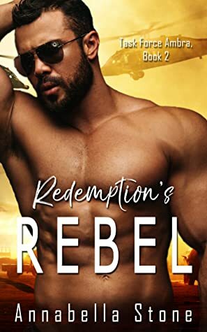 Redemption's Rebel by Annabella Stone