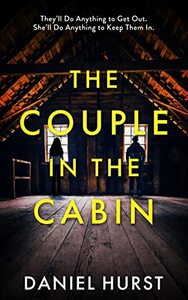 The Couple In The Cabin Narrated by Eilidh Beaton, Matt Bates by Daniel Hurst