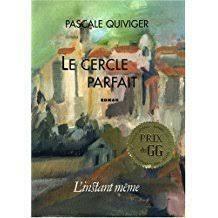 Le cercle parfait by Pascale Quiviger