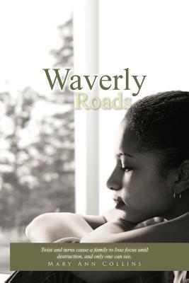 Waverly Roads by Mary Ann Collins