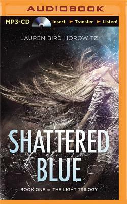 Shattered Blue by Lauren Bird Horowitz