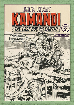 Jack Kirby Kamandi the Last Boy on Earth Artist's Edition, Volume 2 by Jack Kirby