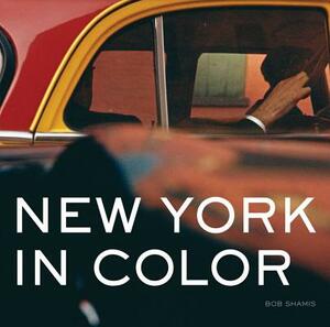 New York in Color by Bob Shamis