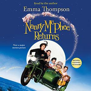 Nanny McPhee Returns by Emma Thompson