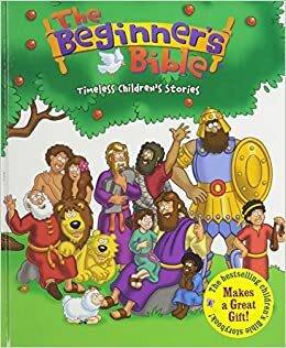 The Beginner's Bible - A Starting Point - Timeless Children's Stories by 