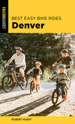 Best Easy Bike Rides Denver by Robert Hurst