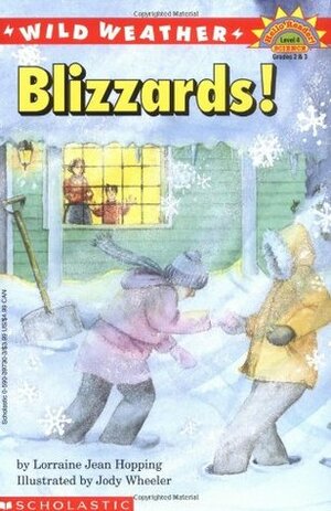 Blizzards! by Lorraine Jean Hopping