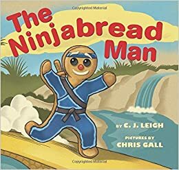 The Ninjabread Man by C.J. Leigh