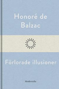 Förlorade illusioner by Honoré de Balzac