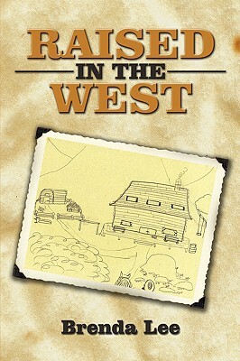 Raised in the West by Brenda Lee