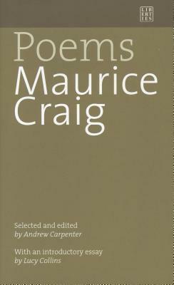 Maurice Craig: Poems by Lucy Collins, Andrew Carpenter, Maurice Craig