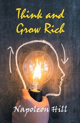 Think and Grow Rich by Napolean Hill