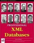 Professional Xml Databases by Jeff Gabriel, Kevin Williams