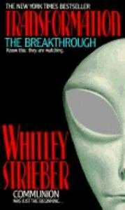 Transformation: The Breakthrough by Whitley Strieber