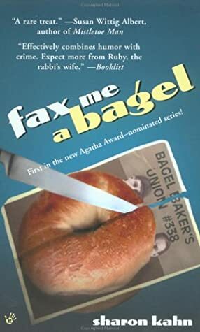 Fax Me a Bagel by Sharon Kahn