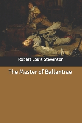 The Master of Ballantrae by Robert Louis Stevenson