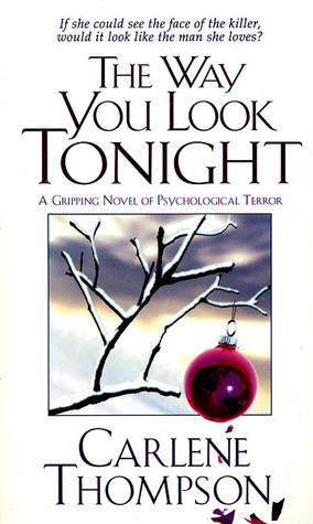The Way You Look Tonight by Carlene Thompson