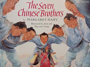 The Seven Chinese Brothers by Mou-Sien Tseng, Margaret Mahy