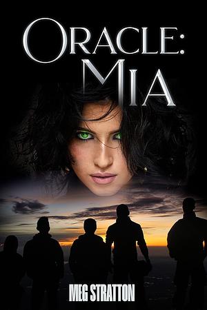 Oracle: Mia by Meg Stratton