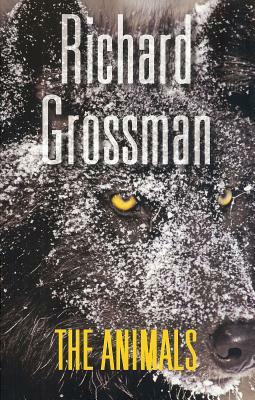 The Animals by Richard Grossman