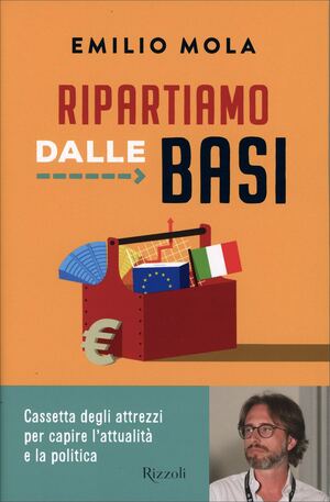 Ripartiamo dalle basi by Emilio Mola