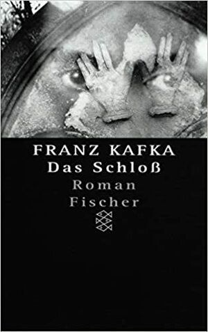 Das Schloß by Malcolm Pasley, Hans-Gerd Koch, Franz Kafka
