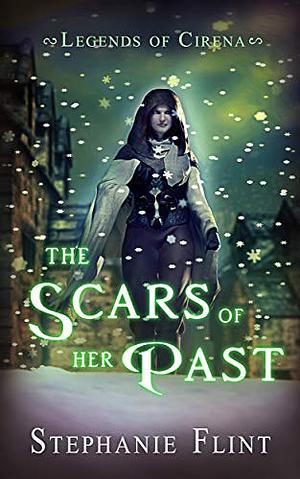 The Scars of Her Past by Stephanie Flint