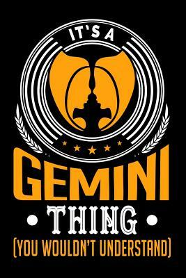 It's A Gemini Thing (You Wouldn't Understand) by Darren Kindness