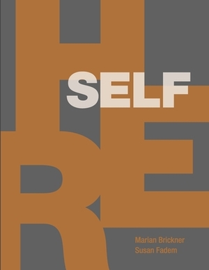 Her Self by Susan Fadem, Marian Brickner