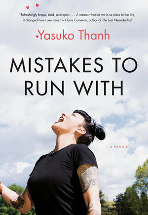 Mistakes to Run With by Yasuko Thanh