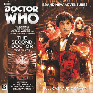 Doctor Who: The Companion Chronicles: The Second Doctor, Volume 1 by David Bartlett, Ian Atkins, Rob Nisbet, John Pritchard