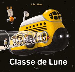 Classe de Lune by Jeanne Willis