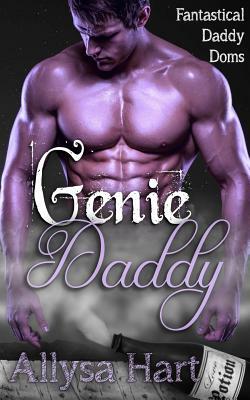 Genie Daddy by Allysa Hart