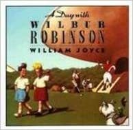 Day with Wilbur Robinson by William Joyce