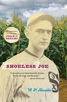 Shoeless Joe by W. P. Kinsella