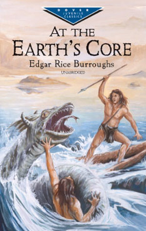 At the Earth's Core by Edgar Rice Burroughs