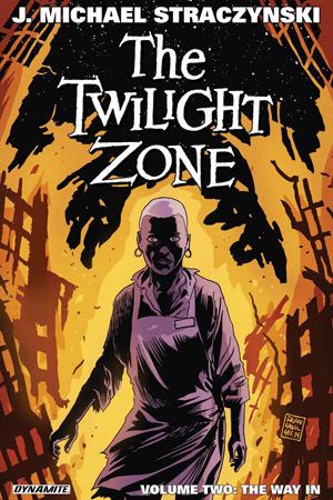 The Twilight Zone Volume 2: The Way In by Guiu Vilanova, J. Michael Straczynski