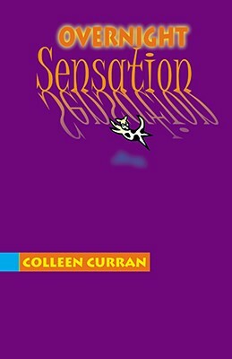 Overnight Sensation by Colleen Curran