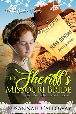 The Sheriff's Missouri Bride by Susannah Calloway