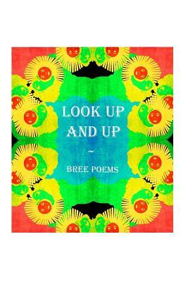 Look Up and Up by Bree