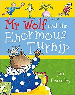 Mr Wolf and the Enormous Turnip by Jan Fearnley