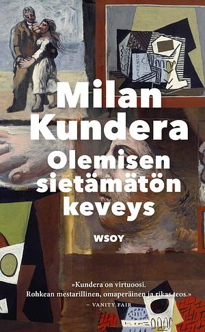 Olemisen sietämätön keveys by Milan Kundera